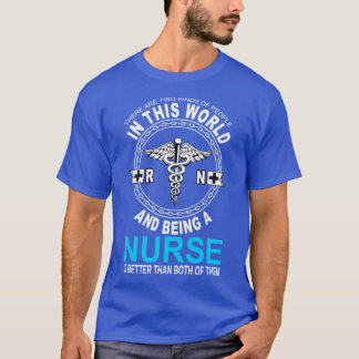 T-shirt Infirmière est mieux que les deux