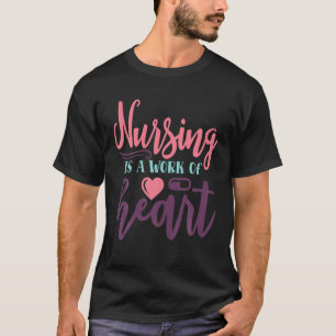 T-shirt Infirmière Est Un Travail De Coeur - Infirmière I