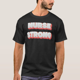 T-shirt Infirmière forte - Portez votre force avec fierté