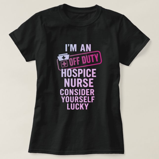 T-shirt Infirmière hospitalière hors service Drôle cadeau (Design devant)