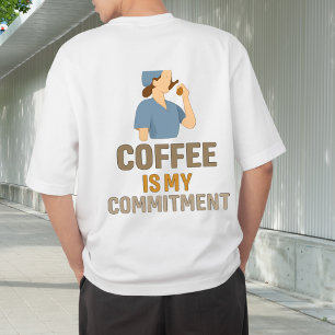 T-Shirt Infirmière : Le Café Est Mon Engagement
