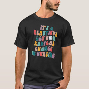 T-shirt Infirmière mars 2022 C'est une belle journée pour