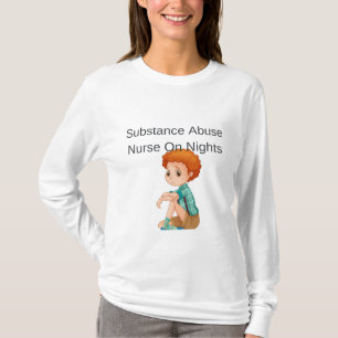 T-shirt Infirmière pour toxicomanies Les Nuits - Nur pour