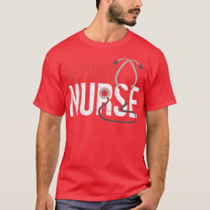 T-shirt Infirmière Retraite Médecine Stethoscope Infirmièr
