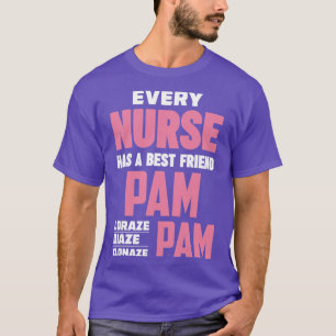 T-shirt Infirmière RN amusante Meilleur Ami Pam Diazepam L