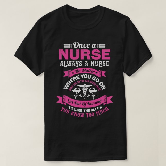 T-shirt Infirmière Une Fois Une Infirmière Toujours Une In (Design devant)
