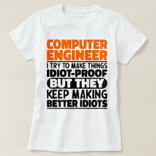 T-shirt Informaticien J'Essaie De Faire Des Choses Drôle C