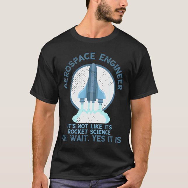 T-shirt Ingénieur aérospatial Moteur scientifique de fusée (Devant)