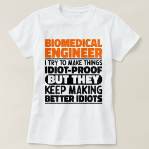 T-shirt Ingénieur Biomédical J'Essaie De Rendre Les Choses