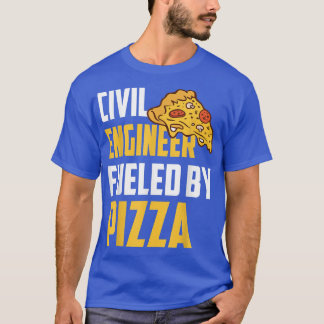 T-shirt Ingénieur civil alimenté par Pizza - Pizza Lover c
