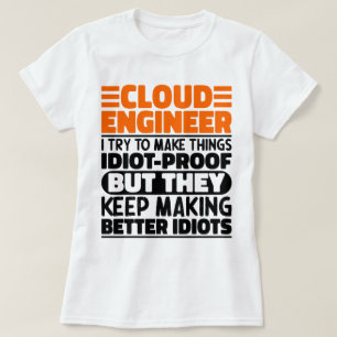T-shirt Ingénieur Cloud J'Essaie De Faire Des Choses Drôle