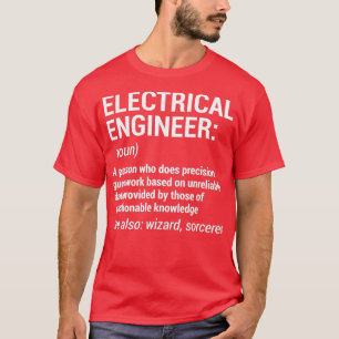 T-shirt Ingénieur électrique Définition Ingénieur drôle G