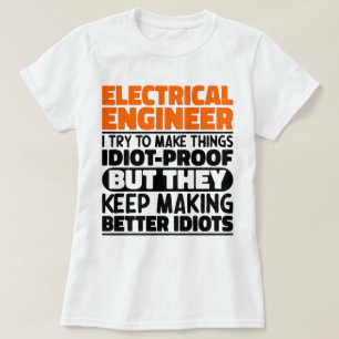 T-shirt Ingénieur Électrique J'Essaie De Rendre Les Choses