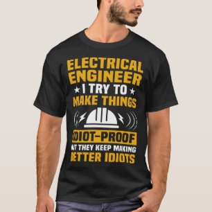 T-shirt Ingénieur Électronique J'Essaie De Faire Les Chose