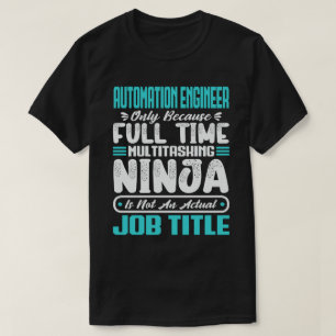T-shirt Ingénieur en automatisation multitâcheur Compétenc