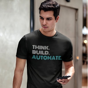 T-shirt Ingénieur en robotique Think Build Automat