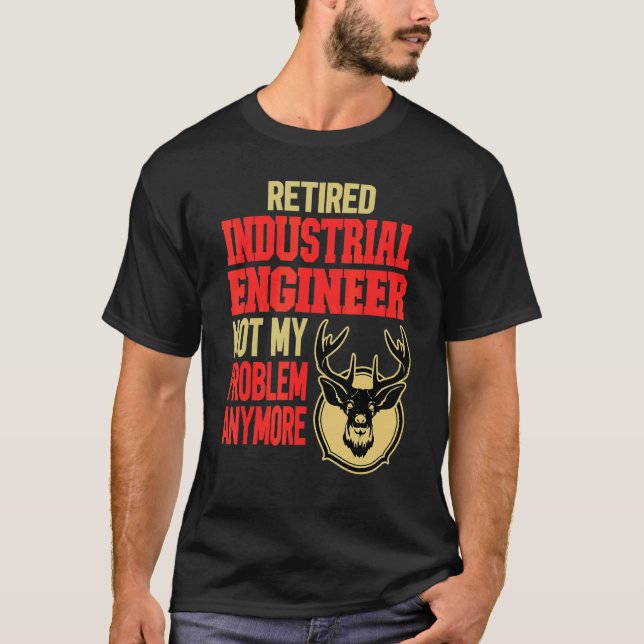 T-shirt Ingénieur industriel retraité Chasse aux cerfs (Devant)