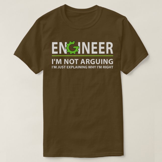 T-shirt Ingénieur Je N'Argumente Pas Drôle Devis D'Ingénie (Design devant)