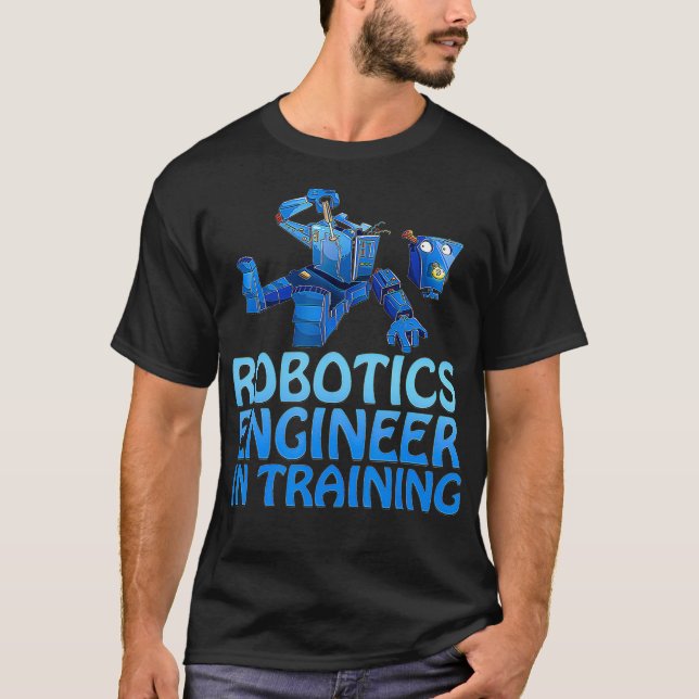 T-shirt Ingénieur Robotique En Formation Robot Drôle (Devant)