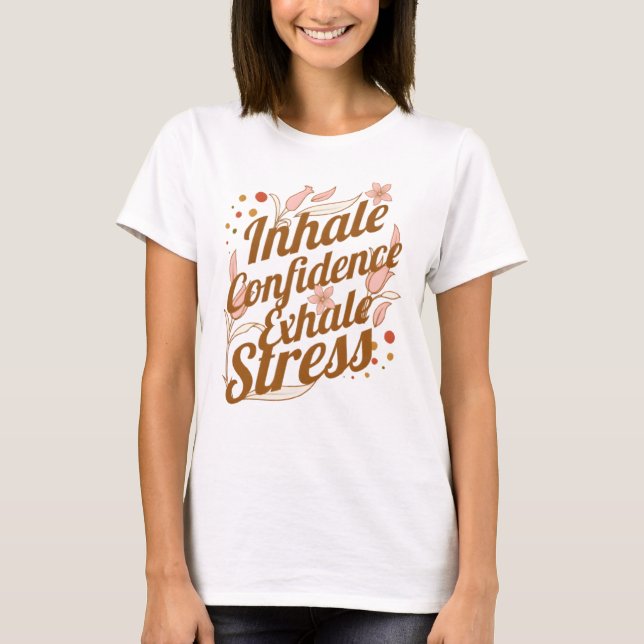 T-shirt Inhale Confiance, Exhale Stress RT (Devant)