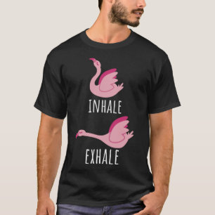 T-shirt Inhale Exhale Flamant rose Yoga Méditation Entraîn