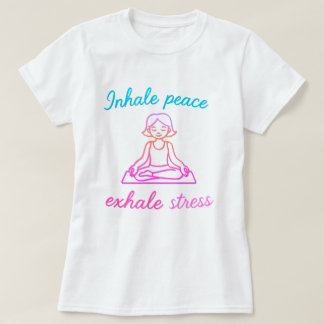 T-shirt Inhale Peace Exhale Stress | Graphique de Yoga