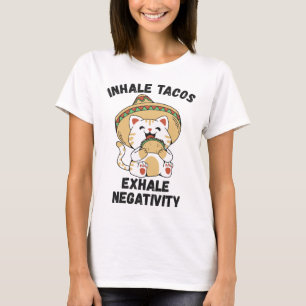 T-shirt Inhale tacos exhale négativité