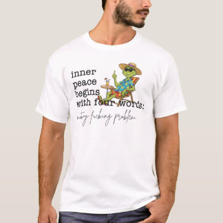 T-shirt Inner Peace Begins With Four Words Green