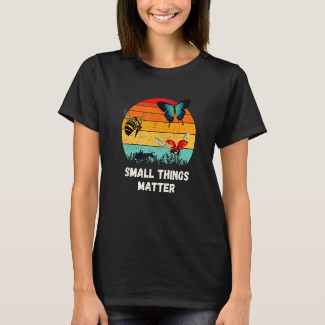 T-shirt Insects Small Things Bugs Entomology (Devant)
