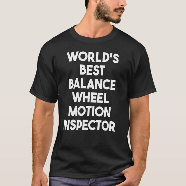 T-shirt Inspecteur de mouvement de roue du meilleur équili (Devant)