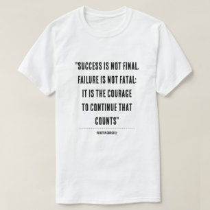 T-shirt Inspirational Winston Churchill Citation Typograph