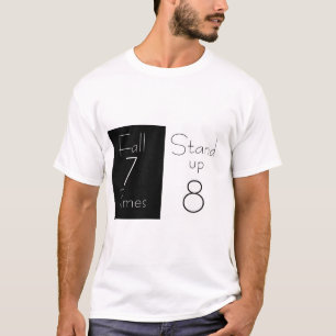 T-Shirt Inspirationnel "Automne 7 fois, debout 8