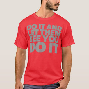 T-shirt Inspirationnel Laissez-Les S E E Motivation Graphi