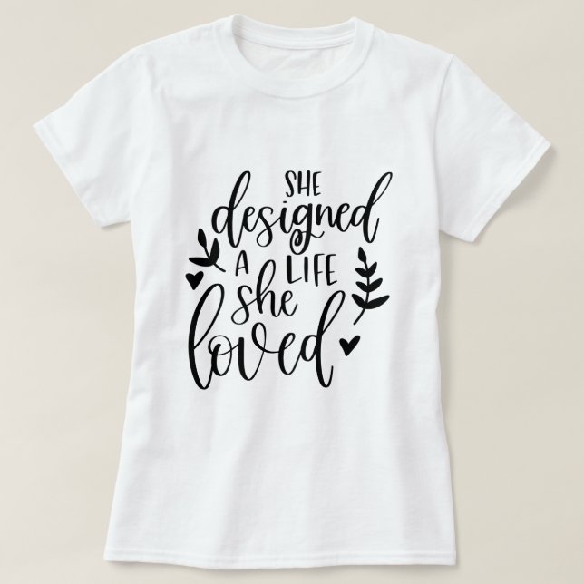 T-shirt Inspiré Elle A Conçu Une Vie Qu'Elle Aimait Botani (Design devant)