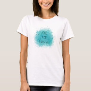T-shirt Inspirer Vous Êtes Assez Simple Citation D'Affirma