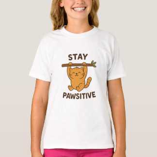 T-shirt  Inspiring "Stay pawsitive" Quote Print