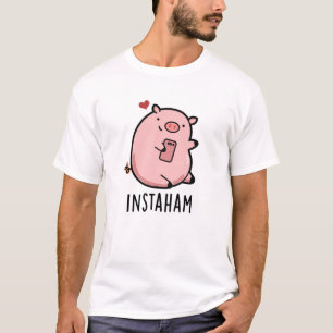 T-shirt Instaham Funny Social Media Pig Pun