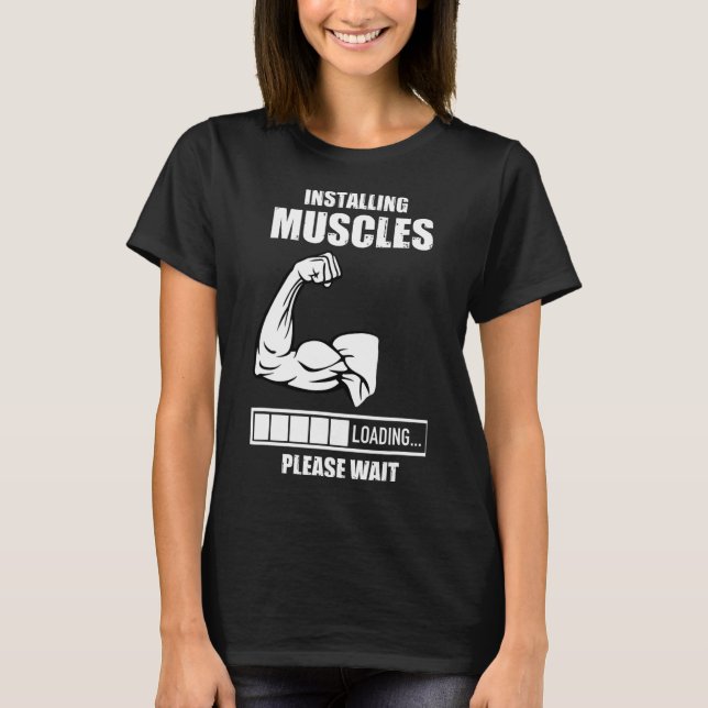 T-shirt Installation De Muscles Veuillez Patienter Gym Bod (Devant)