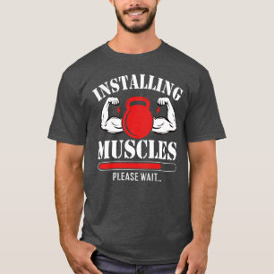 T-shirt Installation des muscles Veuillez patienter