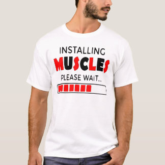 T-shirt Installing Muscles