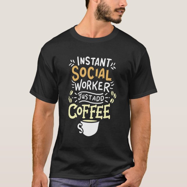 T-shirt Instant Social Worker Café Scout Volontaire Idée (Devant)