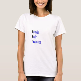 T-shirt Instructeur de corps féminin