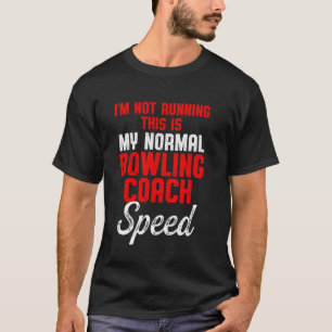 T-shirt Instructeur d'équipe de Bowling Coach Running Play