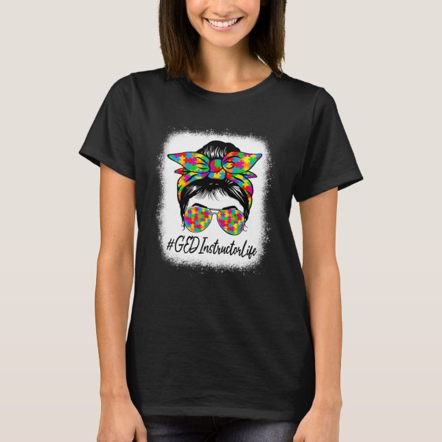 T-shirt Instructeur du GED Messy Bun soutien à l'autisme (Devant)