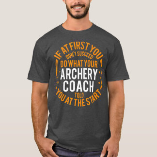 T-shirt Instructeur sportif amusant et joueur Funny Archer