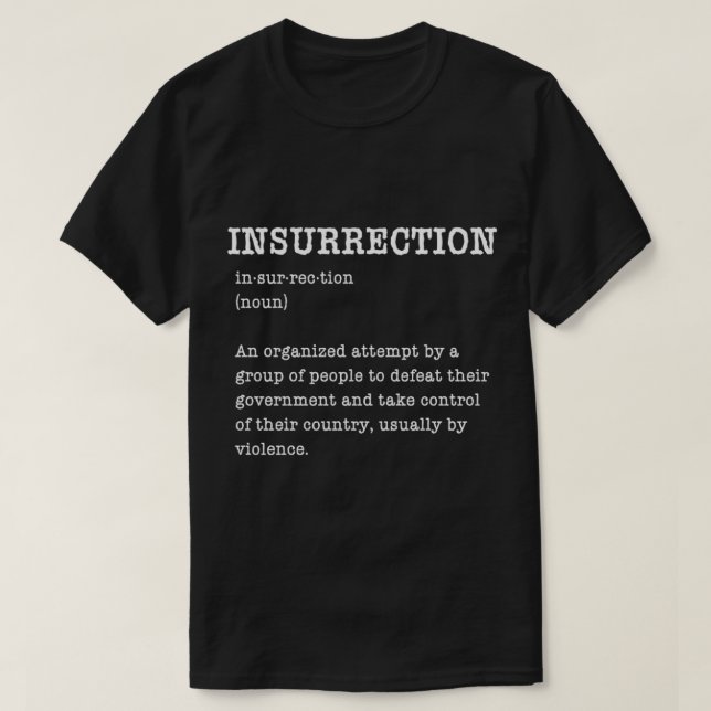 T-SHIRT INSURRECTION DÉFINITION DE L'INSURRECTION (Design devant)