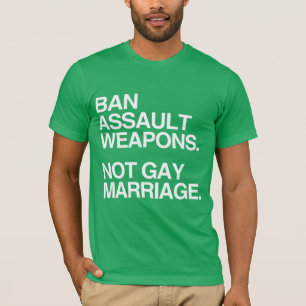 T-SHIRT INTERDIRE LES ARMES D'AGRESSION NON LE MARIAGE HOM