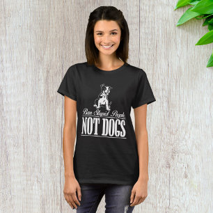 T-shirt Interdire Les Gens Stupides Et Non Les Chiens Cita