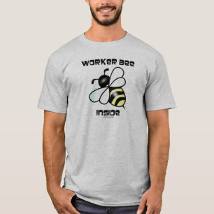 T-shirt Intérieur d'abeille de travailleur (attitude
