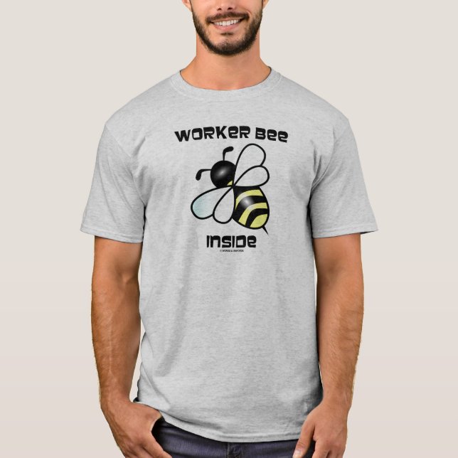 T-shirt Intérieur d'abeille de travailleur (attitude (Devant)